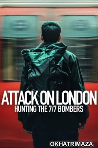 Attack On London Hunting the 7 7 Bombers (2025) Season 1 Hindi Dubbed Web Series