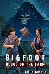 Bigfoot Blood on the Farm (2025) HQ Telugu Dubbed Movie