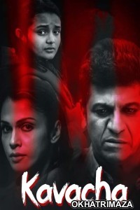 Kavacha (2019) ORG South Inidan Hindi Dubbed Movie