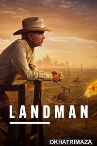 Landman (2024) Season 1 Hindi Dubbed Web Series