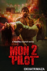 Montu Pilot (2022) Bengali Season 2 Complete Show