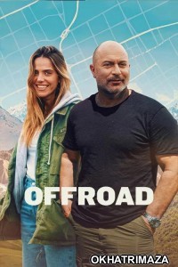 Off Road (2025) Season 1 Hindi Dubbed Web Series