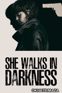 She Walks In Darkness (2025) ORG Hollywood Hindi Dubbed Movie