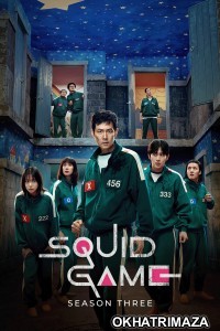 Squid Game (2025) Season 3 Hindi Dubbed Web Series