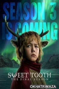 Sweet Tooth (2024) Season 3 Hindi Dubbed Web Series