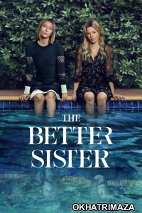 The Better Sister (2025) Season 1 Hindi Dubbed Web Series
