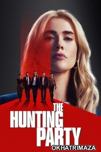 The Hunting Party (2025) Season 1 Hindi Dubbed Web Series