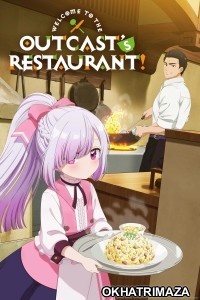 Welcome To The Outcasts Restaurant (2025) Season 1 Hindi Dubbed Web Serie